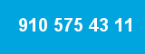 910 575 43 11